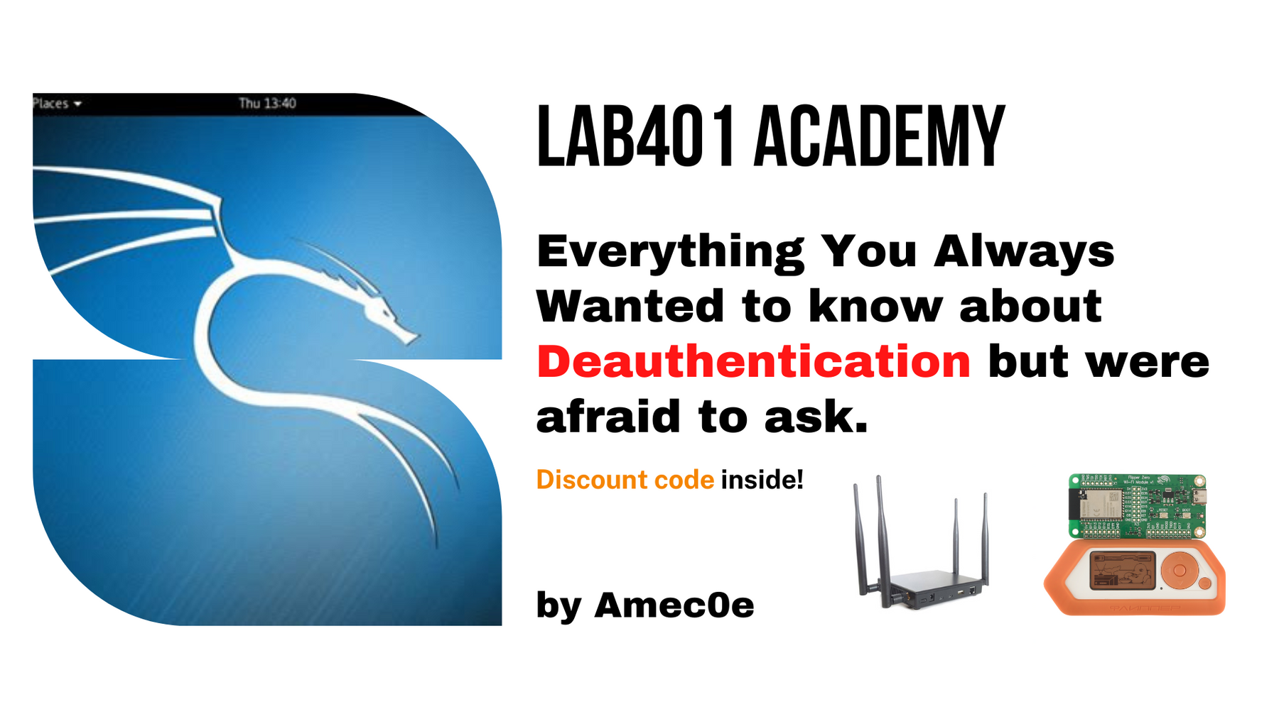 Everything You Always Wanted to know about Deauthentication but were afraid to ask.  (Discount code inside)