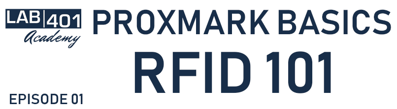 Proxmark 3 Basics: RFID 101