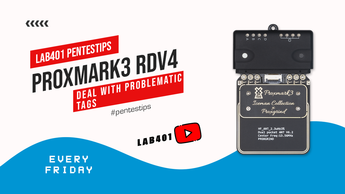 #pentestips - Proxmark3 Rdv4: How Deal with problematic tags ? — Lab401