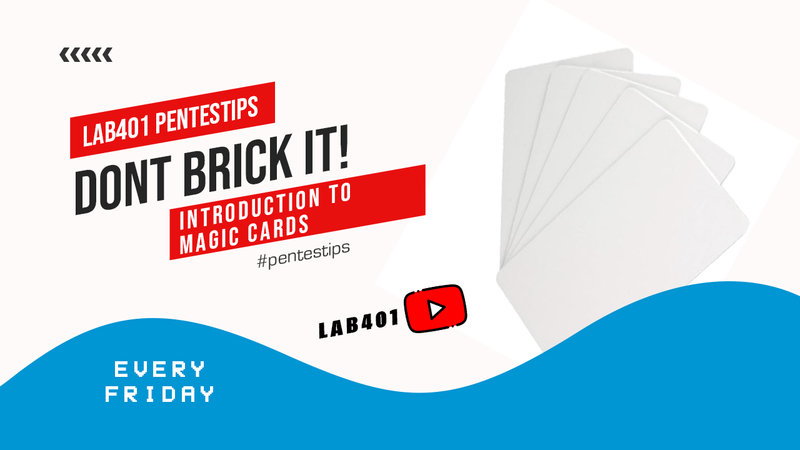 Pentestips: dont brick it - Introduction to Magic Cards, UIDs and BCC's